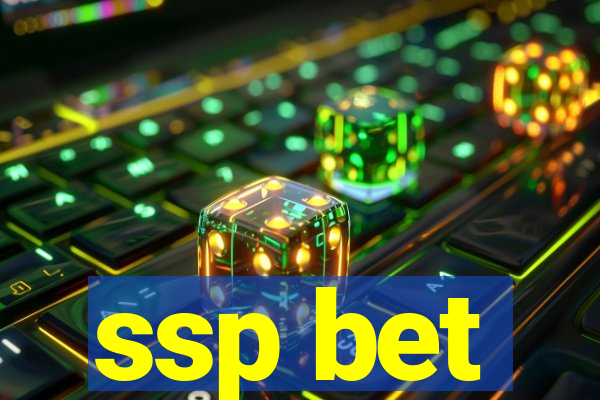 ssp bet